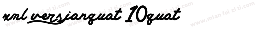 xml versionquot;10quot;字体转换
